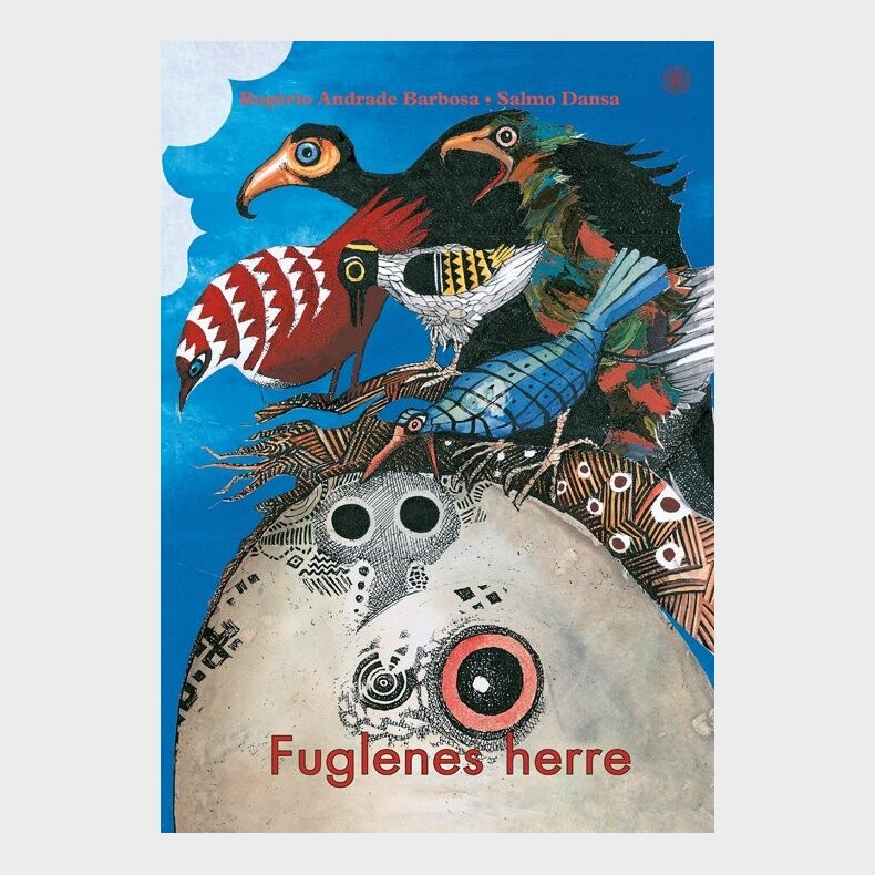 Fuglenes Herre - Rog�rio Andrade Barbosa - Bog