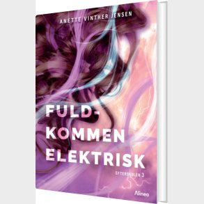 Fuldkommen Elektrisk, Efterskolen 3, Sort L�seklub - Anette Vinther Jensen - Bog