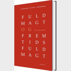 Fuldmagt Og Fremtidsfuldmagt - Af Lennart Lynge Andersen - Bog