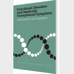 Functional Disorders And Medically Unexplained Symptoms - Marianne Rosendal - English Book