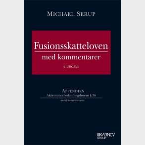 Fusionsskatteloven Med Kommentarer - Michael Serup - Bog