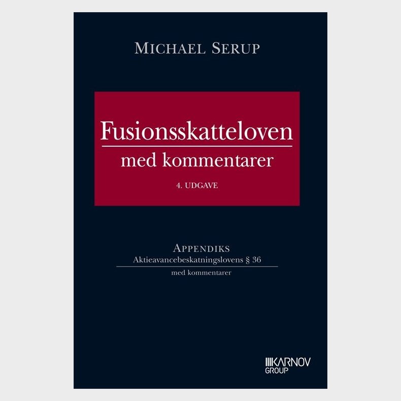 Fusionsskatteloven Med Kommentarer - Michael Serup - Bog