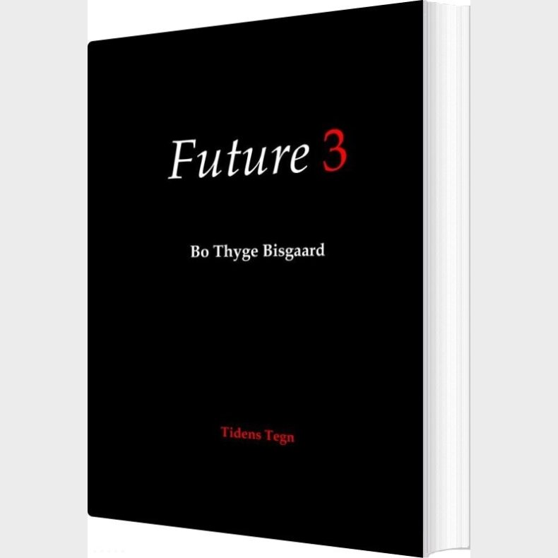 Future 3 - Bo Thyge Bisgaard - Bog
