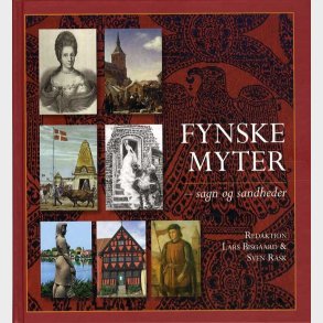 Fynske Myter - Sagn Og Sandheder - Lars Bisgaard - Bog