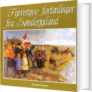 Fyrretyve Fort�llinger Fra S�nderjylland - Frode S�rensen - Bog
