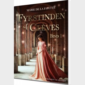Fyrstinden Af Cl�ves. Bind 1 - Madame De La Fayette - Bog