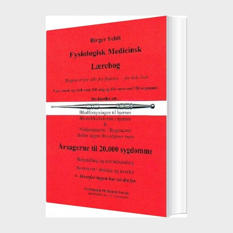 Fysiologisk Medicinsk L�rebog - Birger Feldt - Bog