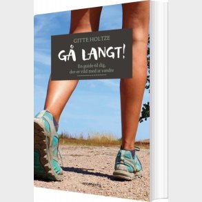 G� Langt! - Gitte Holtze - Bog