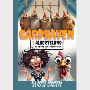 G�rdhaven I Albertslund - Ria Esnau Johansen - Bog