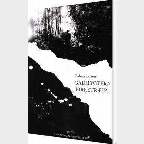 Gadelygter//birketr�er - Tobias Larsen - Bog