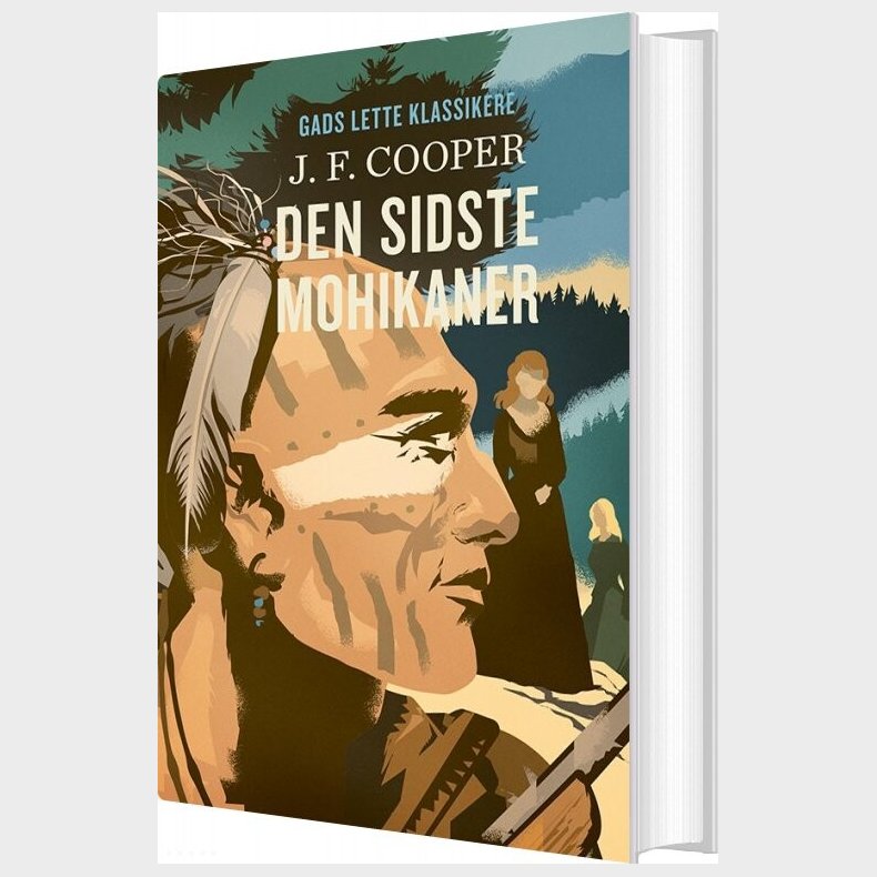 Gads Lette Klassikere: Den Sidste Mohikaner - J.f. Cooper - Bog