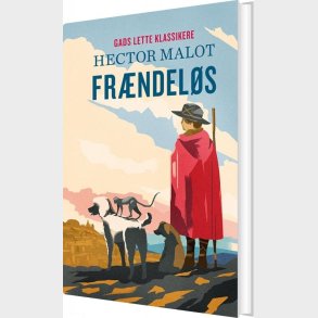 Gads Lette Klassikere: Fr�ndel�s - Hector Malot - Bog