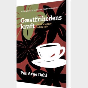 G�stfrihedens Kraft - Per Arne Dahl - Bog