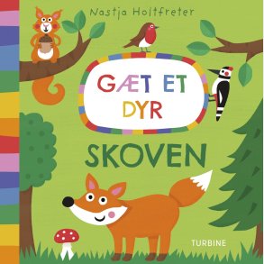 G�t Et Dyr - Skoven - Nastja Holtfreter - Bog