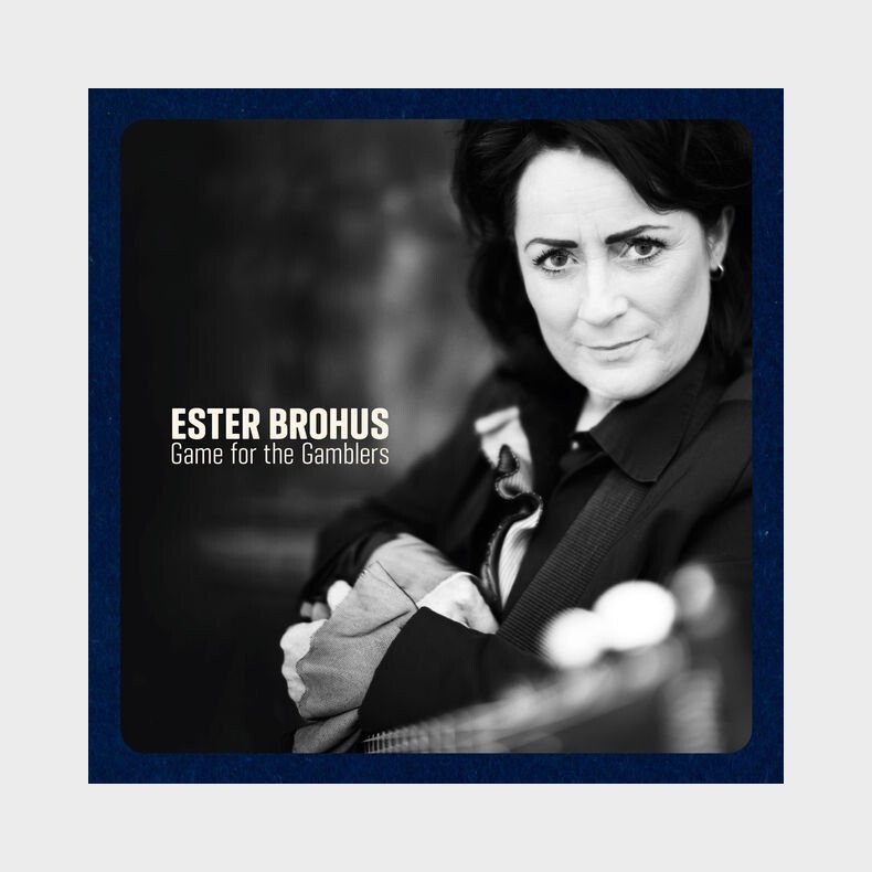 Ester Brohus - Game For The Gamblers - CD