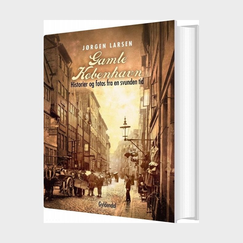 Gamle K�benhavn - J�rgen Larsen - Bog