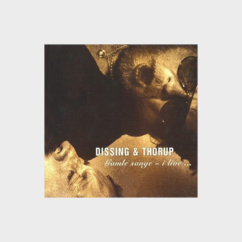 Dissing & Thorup - Gamle Sange  - Live - CD
