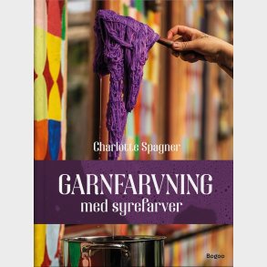 Garnfarvning - Charlotte Spagner - Bog