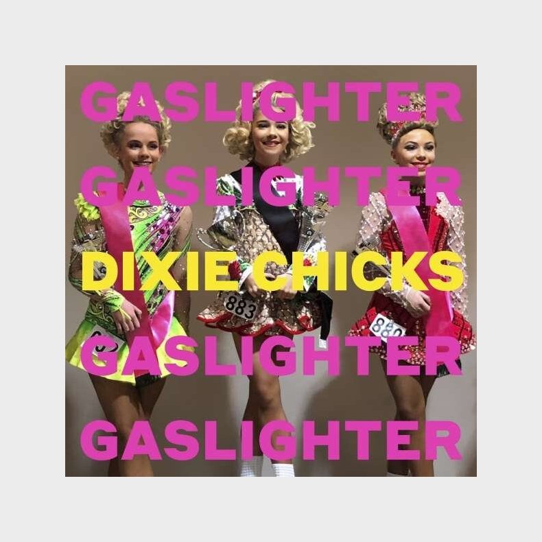 Dixie Chicks - Gaslighter - Vinyl Lp