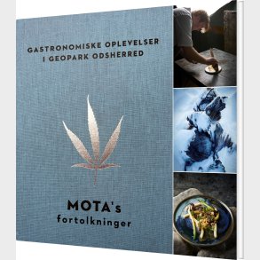 Gastronomiske Oplevelser I Geopark Odsherred - Mota's Fortolkninger - Helle Nordgaard - Bog
