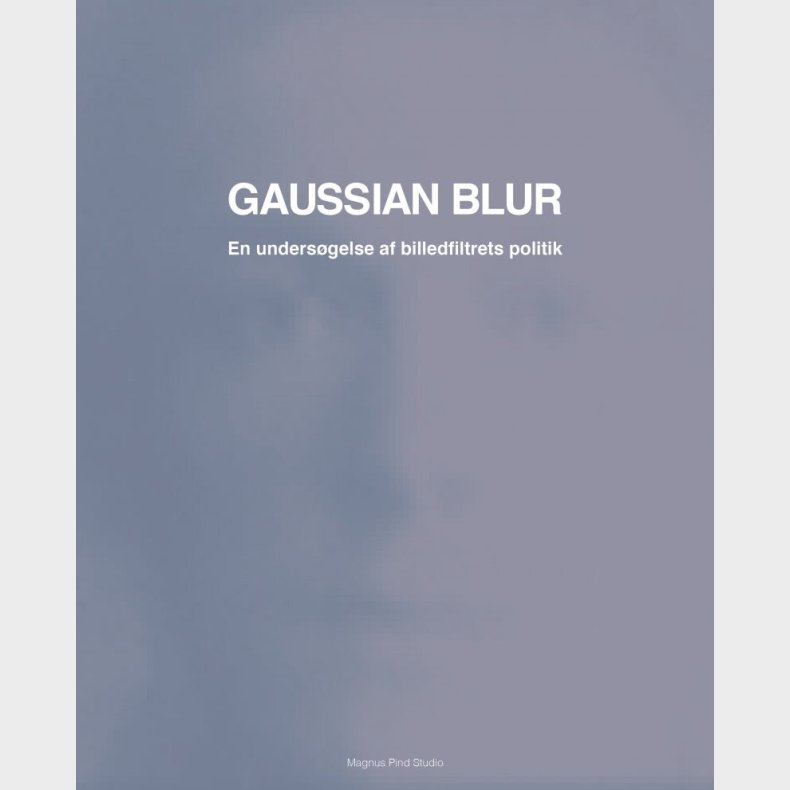 Gaussian Blur - Magnus Pind - Bog