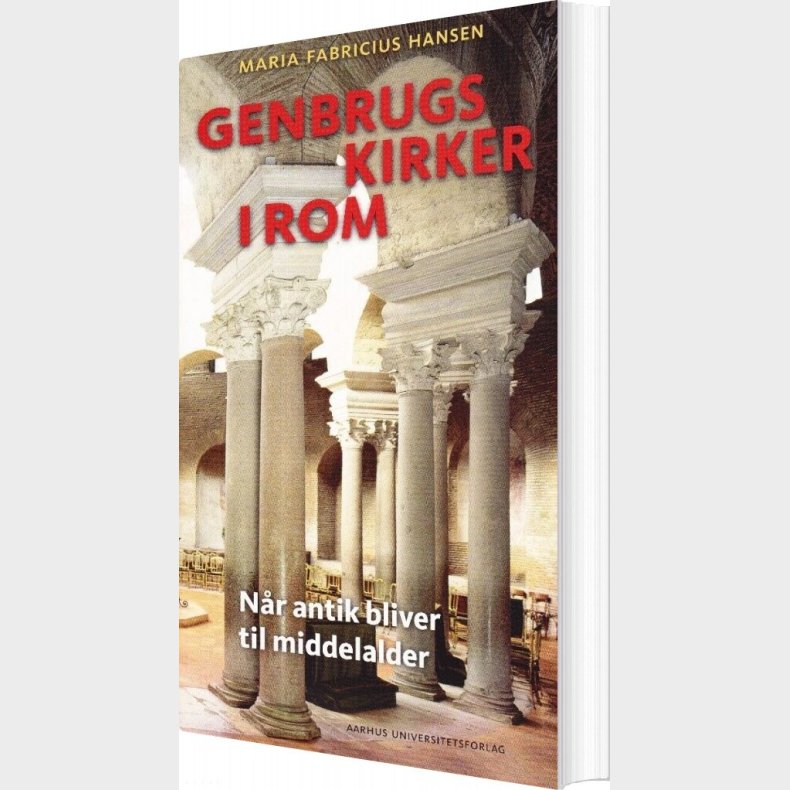 Genbrugskirker I Rom - Maria Fabricius Hansen - Bog