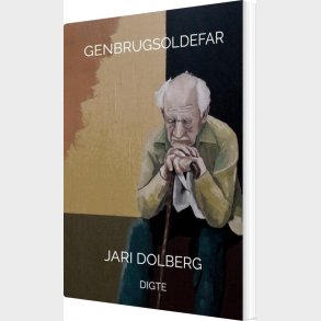 Genbrugsoldefar - Jari Dolberg - Bog