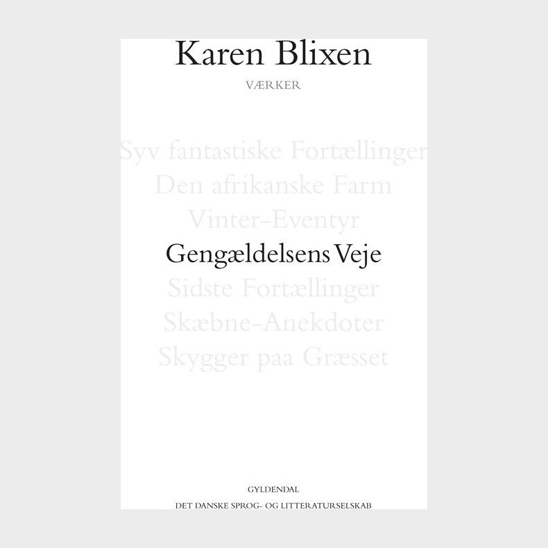 Geng�ldelsens Veje - Karen Blixen - Bog