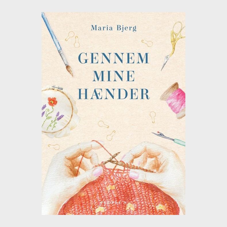 Gennem Mine Hnder - Maria Bjerg - Bog