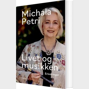 Livet Og Musikken - Michala Petri - Bog