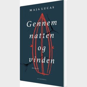 Gennem Natten Og Vinden - Maja Lucas - Bog