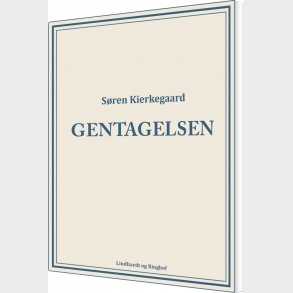 Gentagelsen - S�ren Kierkegaard - Bog