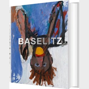 Georg Baselitz - Hans Werner Holzwarth - English Book