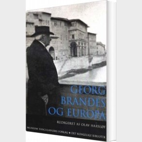 Georg Brandes Og Europa - Olav Harsl�f - Bog