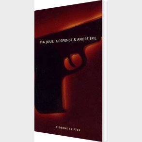 Gespenst & Andre Spil - Pia Juul - Bog