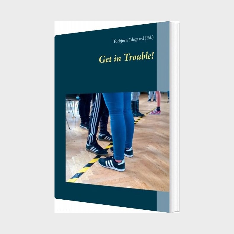 Get In Trouble! - Torbj�rn Ydegaard - English Book