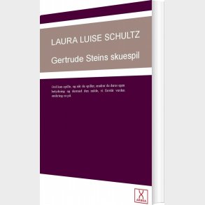 Getrude Steins Skuespil - Laura Louise Schulz - Bog