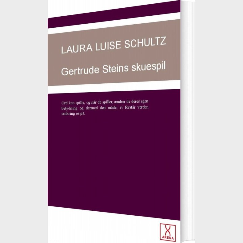 Getrude Steins Skuespil - Laura Louise Schulz - Bog