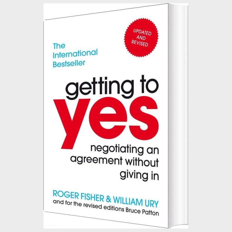 Getting To Yes: Negotiating An Agreement Without Giving In - Roger Fisher - English Book