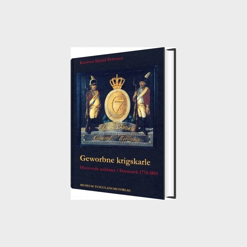 Geworbne Krigskarle - Karsten Skjold Petersen - Bog