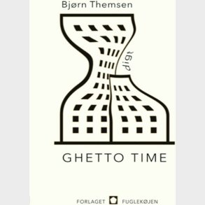 Ghetto Time - Bj�rn Themsen - Bog