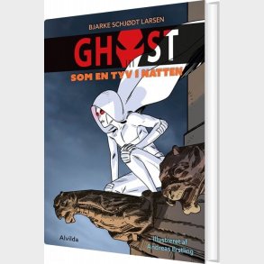 Ghost 1: Som En Tyv I Natten - Bjarke Schj�dt Larsen - Bog