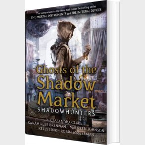 Ghosts Of The Shadow Market - Robin Wasserman - English Book