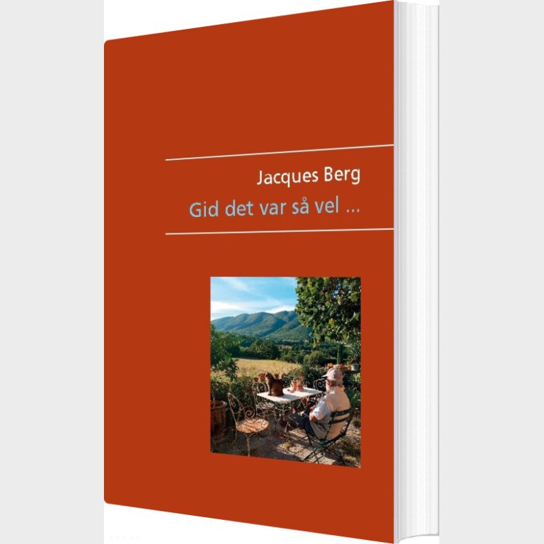Gid Det Var S� Vel - Jacques Berg - Bog