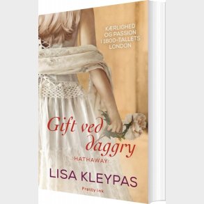 Gift Ved Daggry - Lisa Kleypas - Bog