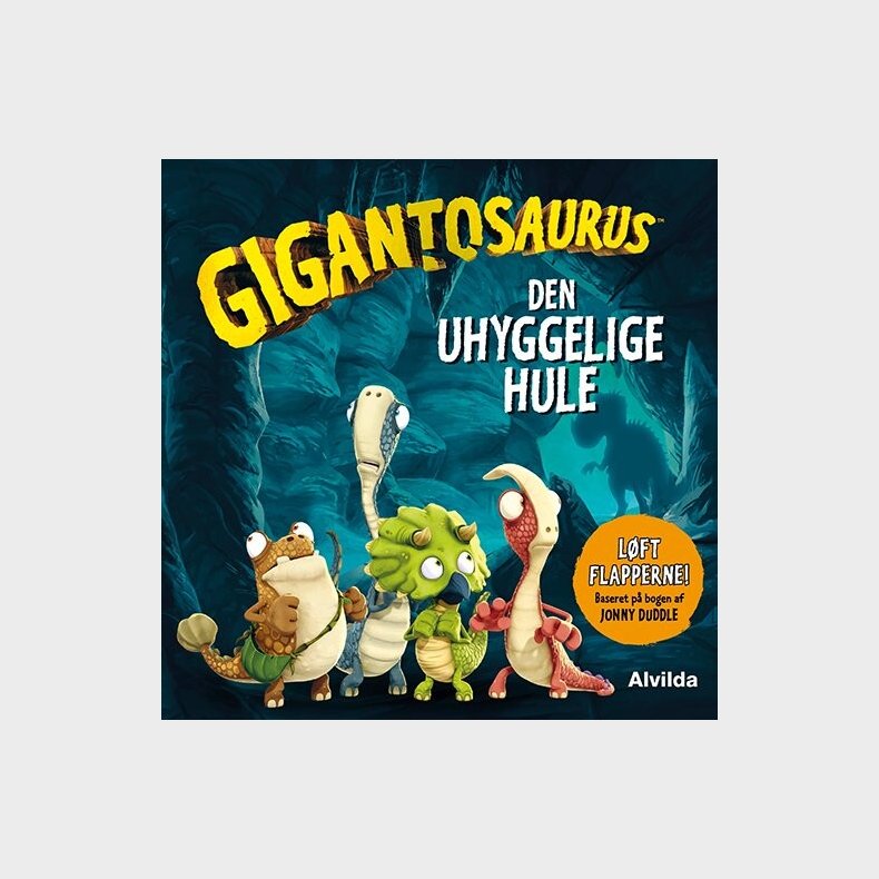 Gigantosaurus - Den Uhyggelige Hule - L�ft Flapperne - Bog
