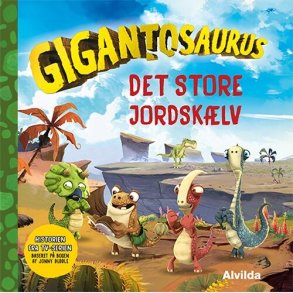 Gigantosaurus - Det Store Jordsk�lv - Bog