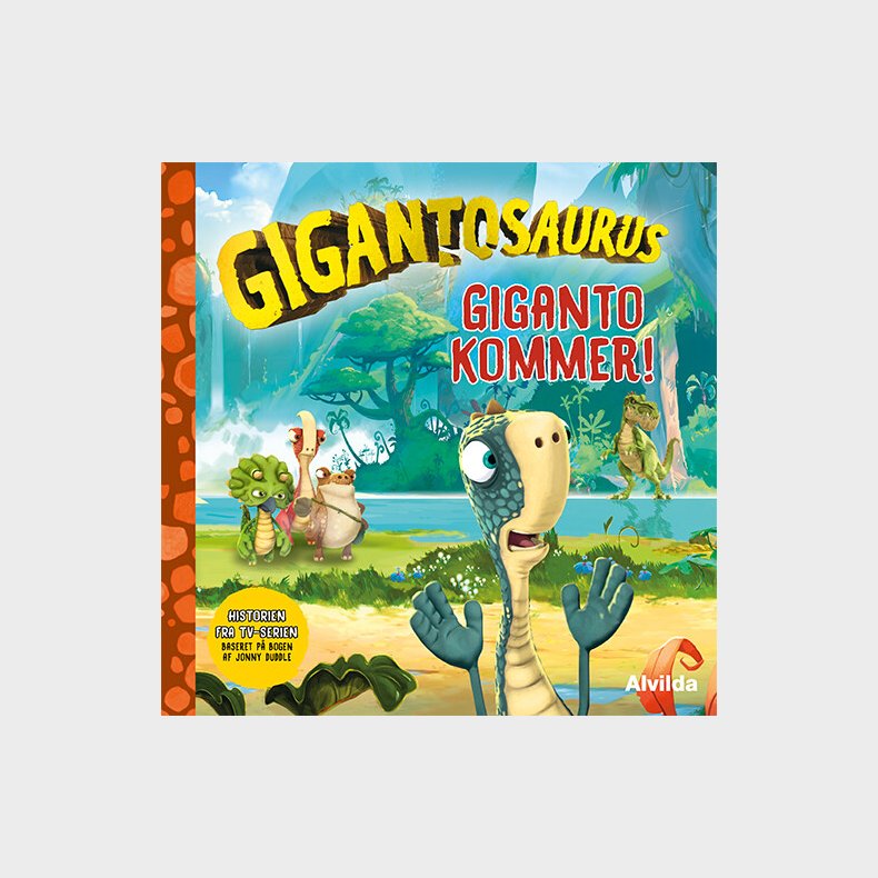 Gigantosaurus - Giganto Kommer! - Bog
