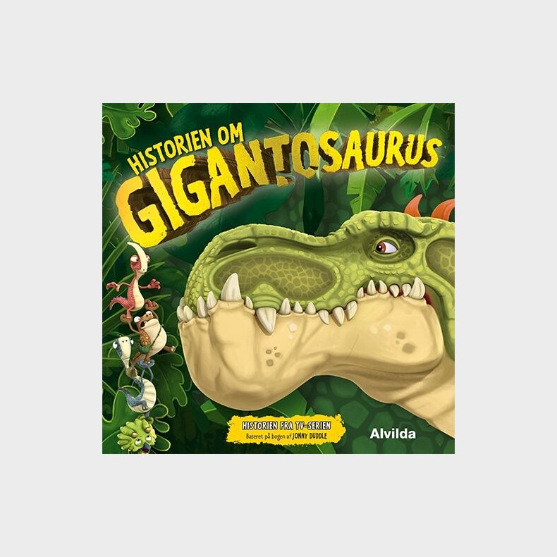 Gigantosaurus - Historien Om Gigantosaurus - Bog