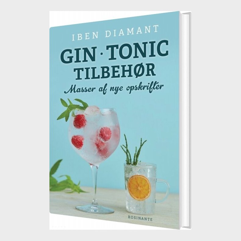 Gin Og Tonic - Masser Af Nye Opskrifter - Iben Diamant - Bog